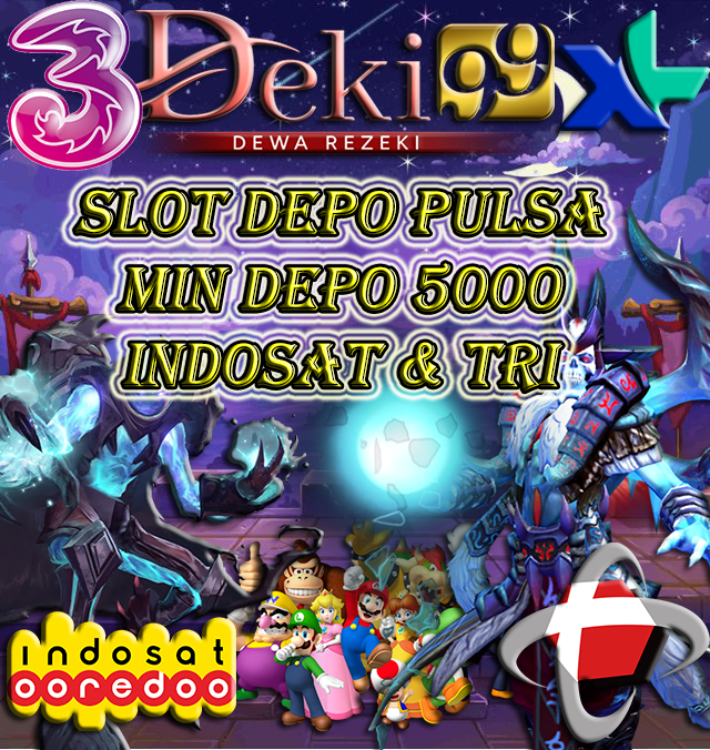 DEKI99: Situs Slot Deposit Pulsa Indosat dan Tri Tanpa Potongan, Slot Pulsa 5000 dengan Peluang WD Jutaan!!!